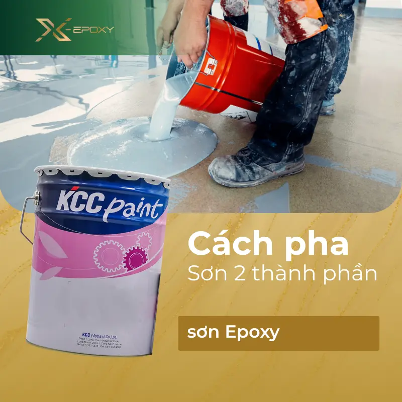 Cách pha Sơn 2 thành phần