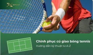 giao bóng tennis