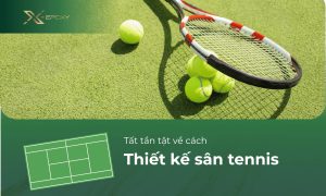 thiết kế sân tennis