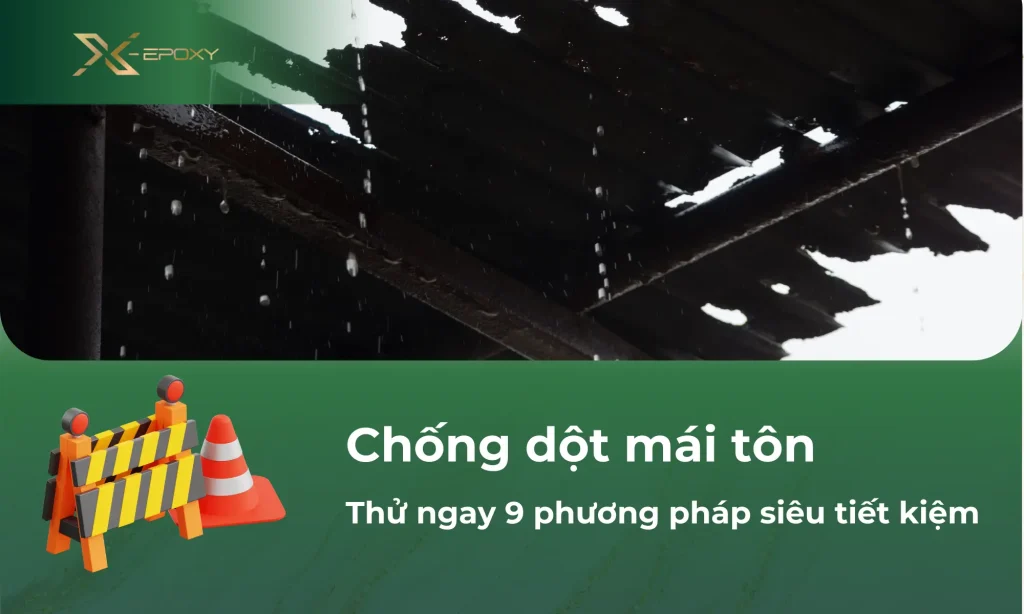 phương pháp chống dột mái tôn siêu tiết kiệm