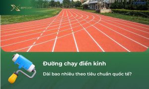 Đường chạy điền kinh dài bao nhiêu theo tiêu chuẩn quốc tế?